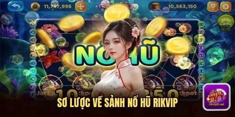 Nổ hũ Rikvip là gì?